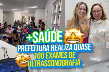 +Saúde | Prefeitura realiza quase 100 exames de ultrassonografia