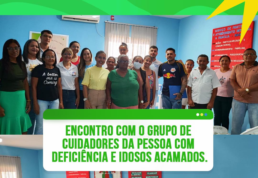Encontro com o Grupo de Cuidadores da Pessoa com Deficiência e Idosos Acamados