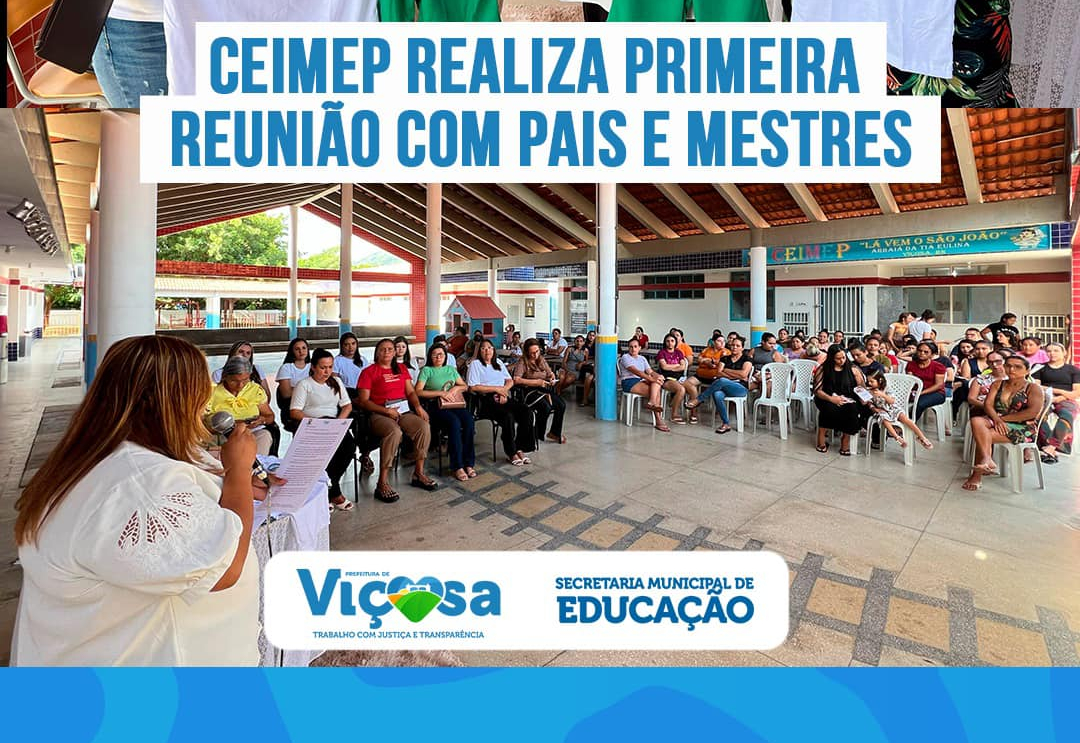 CEIMEP realiza 1ª Reunião de Pais e Mestres