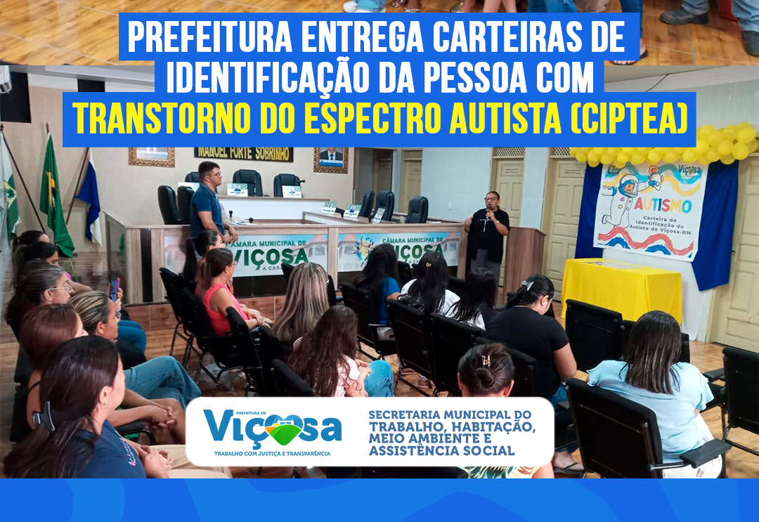 Prefeitura entrega Carteiras de Identificação da Pessoa com Transtorno do Espectro Autista (CIPTEA)